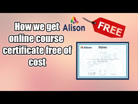 Hoe om gratis digitaal certificaat van Alison - 100% gratis digitale Certificaat van het Diploma Alison.