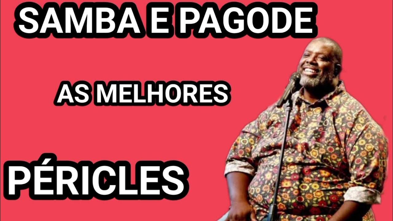 PÉRICLES AS MELHORES DO PAGODE YouTube