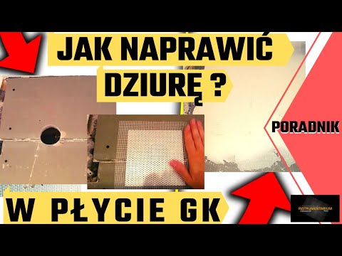 Jak szybko naprawić dziurę w płycie gipsowo-kartonowej?