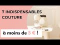 7  indispensables couture a moins de 5  