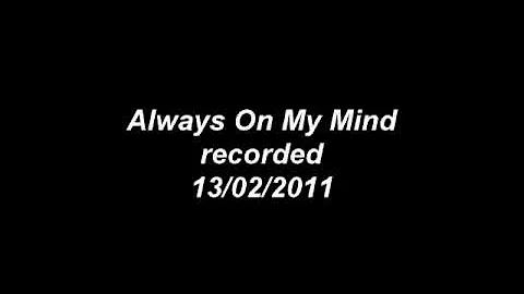 Ken Simons - Gainsborough, Always on my Mind