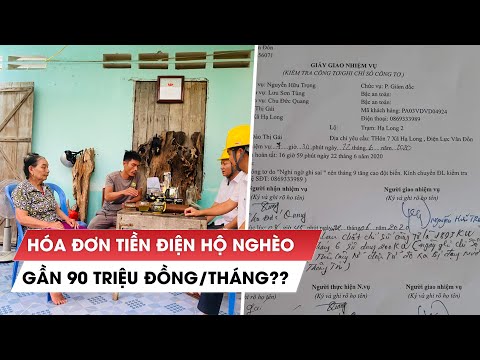 Video Một hộ nghèo tá hỏa vì nhận hóa đơn tiền điện 90 triệu... - youtube