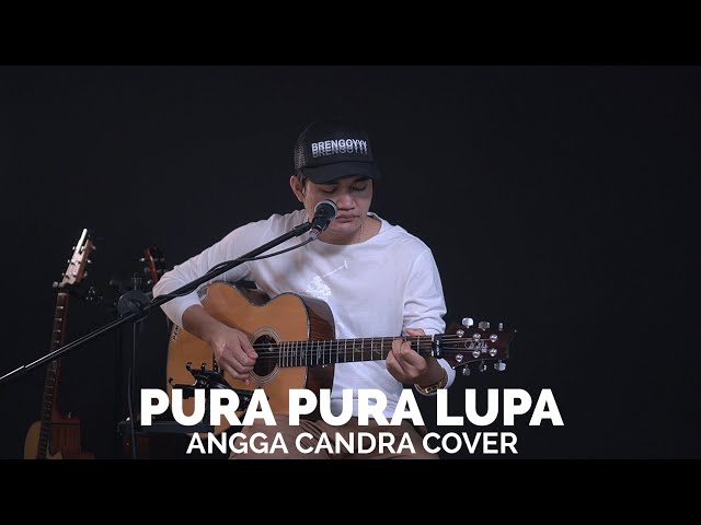 PURA - PURA LUPA COVER BY ANGGA CANDRA class=