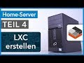 Lxc linux container in proxmox erstellen home server selbst bauen teil 4