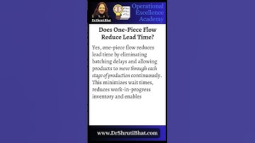 Does One-Piece Flow Reduce Lead Time? | Does One-Piece Flow Manufacturing Improves Productivity?