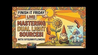FINISH IT FRIDAY! Live: Mastering Light Sources, Highlights & Shadows