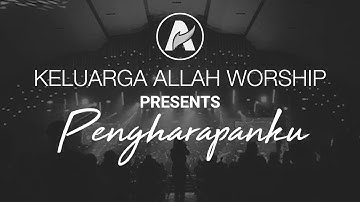 PENGHARAPANKU (VIDEO LYRIC KA WORSHIP - OFFICIAL)