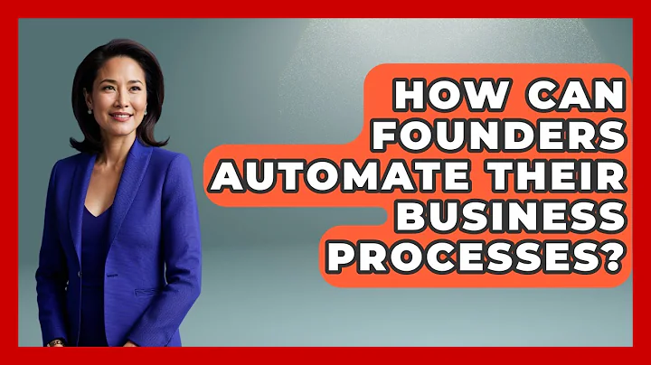How Can Founders Automate Their Business Processes? - Founders Supporting Founders