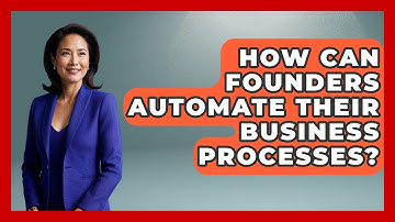 How Can Founders Automate Their Business Processes? - Founders Supporting Founders
