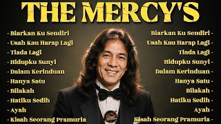 🎶 THE MERCY'S FULL ALBUM NOSTALGIA ❤️ | Lagu Terbaik Sepanjang Masa | Lagu Lama Indonesia Terpopuler