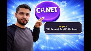 Loops - While and Do-While Loop