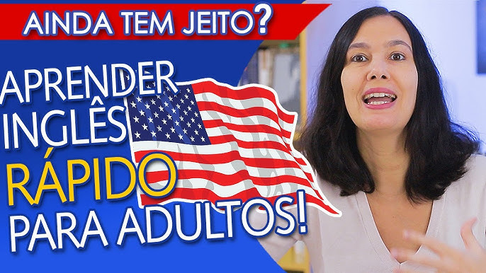 Aprendi a falar inglês depois dos 30 anos