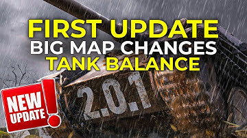 NEW 2.0.1 - Big Map Changes, Tank Rebalance, New Modes | World of Tanks