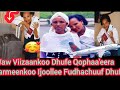 Viizaan Naaf Dhufe Harmeenkoo Ijoollee Fudhattee Galuuf Dhufte Naaf Eeyyamteetti Viizaan Naaf Dhufe Harmeenkoo Ijoollee Fudhattee Galuuf Dhufte Naaf Eeyyamteetti