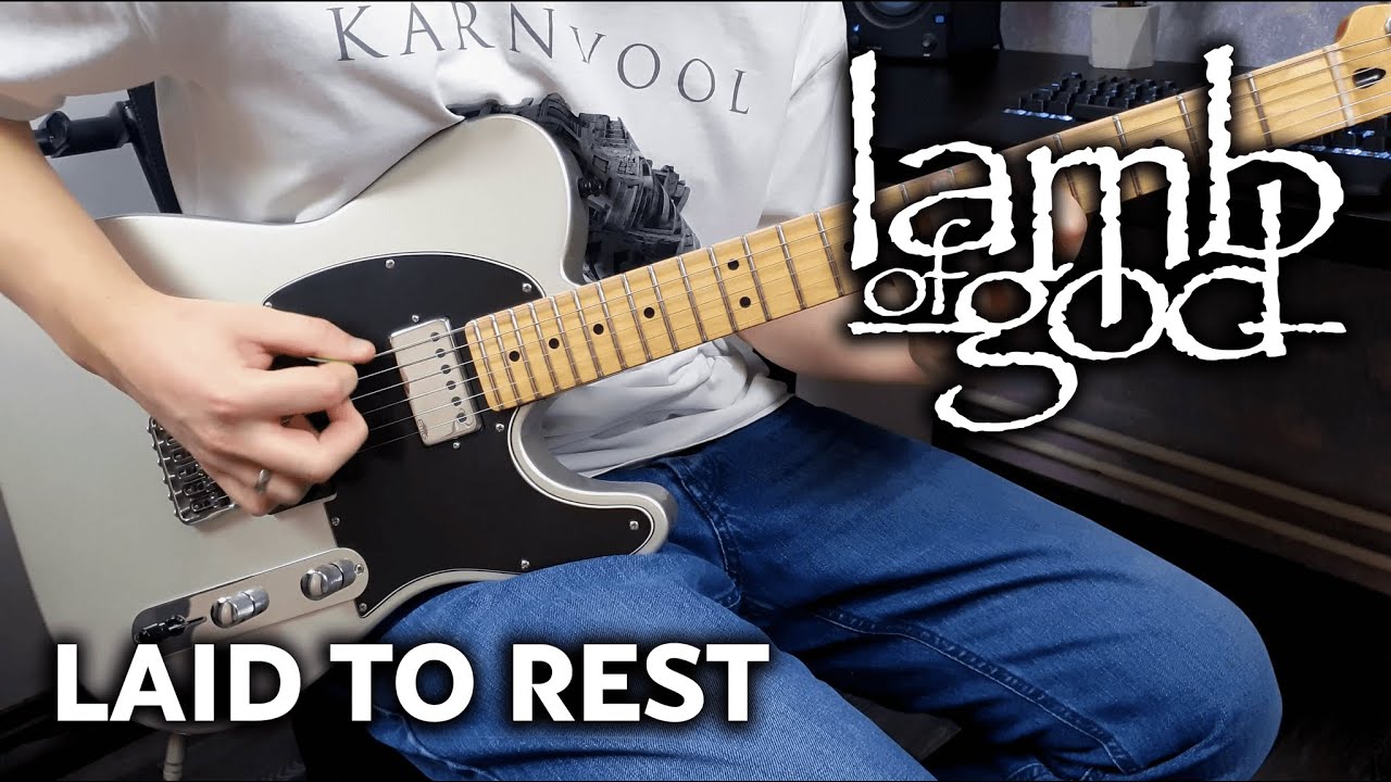 Lamb of God Laid to Rest Guitar Cover YouTube