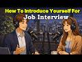 How to Introduce Yourself for a Job Interview | Easy English Conversation Practice for Beginners