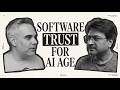 Episode 4: Maintaining Trust in Software in the Age of AI