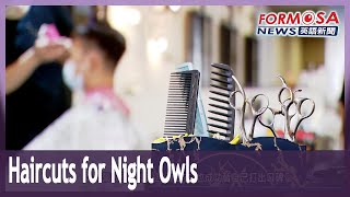Shilin District hair stylists open salon late for night owl clientele