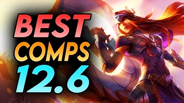 THE BEST TEAM COMPS OF PATCH 12.6 - TIER LIST - TFT 6.5 Guide Strategy Best Ranked Comps Patch 12.6