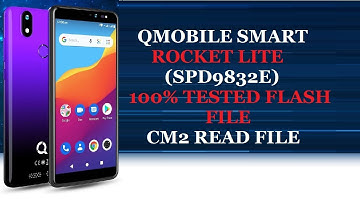 QMOBILE SMART ROCKET LITE (SPD9832E) 100% TESTED FLASH FILE | CM2 READ FILE
