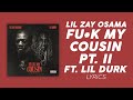 Lil Zay Osama, Lil Durk - Fu*k My Cousin Pt. II