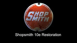 Shopsmith 10er Restoration Part1