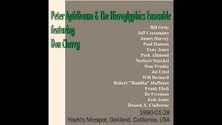 Peter Apfelbaum &amp; The Hieroglyphics Ensemble feat. Don Cherry - 1990-01-28, Yoshi&#39;s Nitespot,Oakland