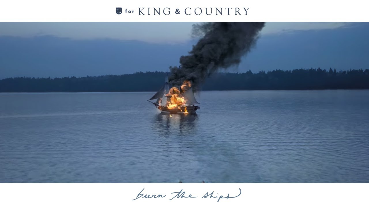 For KING  COUNTRY   burn the ships Official Music Video