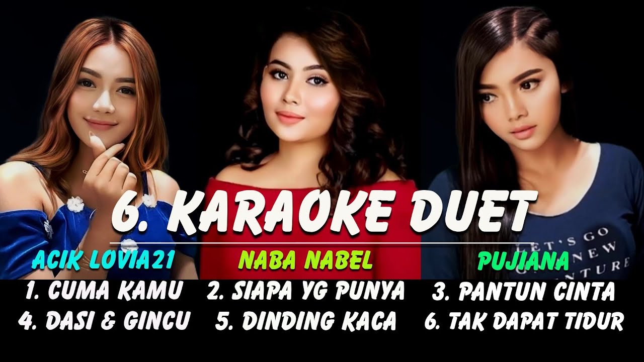 3 Lagu Karaoke duet Acik Lovia21 dan Pujiana YouTube