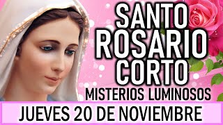 Santo Rosario Corto de hoy Jueves 20 de Noviembre 🌟Misterios Luminosos🌟 Rosario a la Virgen María🌟