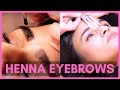 My Henna Eyebrow Experience | EYEBROW COUTURE