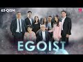 Egoist (o'zbek serial) | Эгоист (узбек сериал) 63-qism