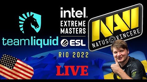ESL_CSGOLIVE:  NaVi vs Team Liquid - IEM Rio 2022 - Legends Stage