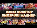 2023 bhojpuri hit mashup  nonstop  sunix kewat  djanshuax  dj bks  bhojpuri mashup