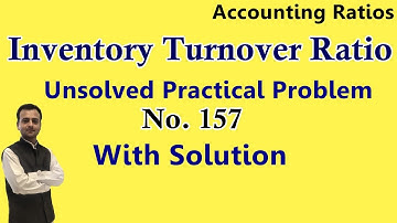 Inventory Turnover Ratio Questions, Inventory Turnover Ratio Examples | Accounting Ratios Class 12th