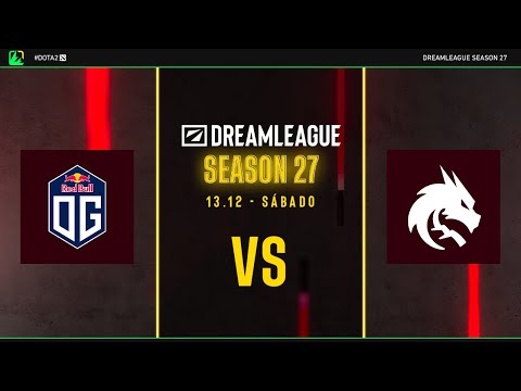 DreamLeague S27 | OG x Team Spirit | Fase de Grupos | Dota 2