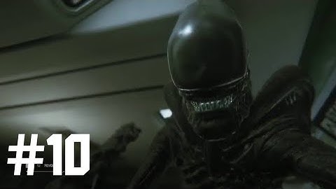 ALIEN ISOLATION Walkthrough Gameplay Part 10 (PC) No Commentary [720P 60FPS]
