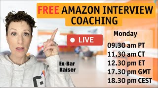 Free Live Interview Coaching From An Ex- Amazon Bar Raiser and Snr Leaders