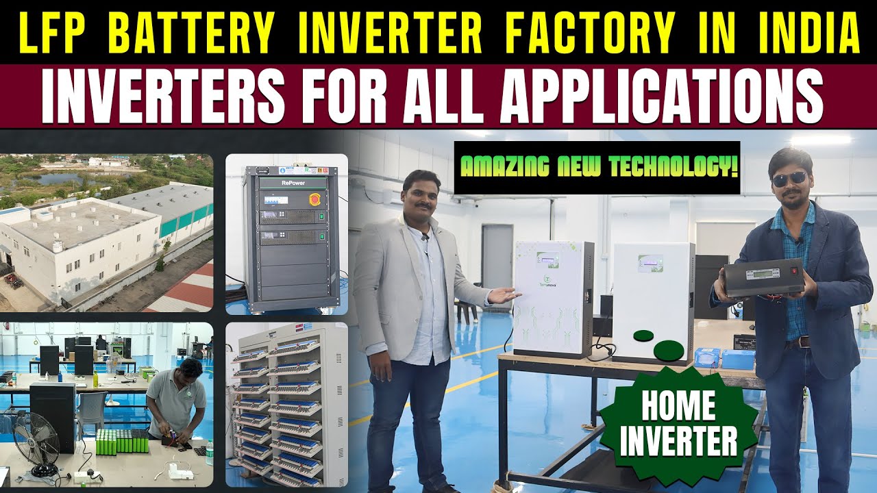 LFP Battery Inverter Manufacturing Plant in India -Terranova - EV Bro ...