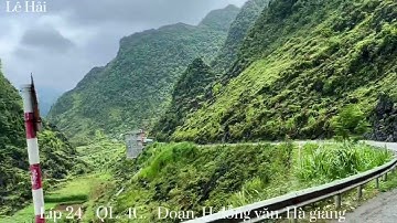 Líp 24. QL 4.C.  Đoạn. Vô gần thị trấn. Đồng văn. Hà Giang