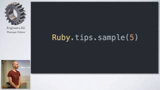 5 Random Ruby tips - Singapore Ruby Group