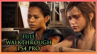 The Last of Us Remastered Left Behind DLC PS4 Pro -1080P60FPS (FULL WALKTHROUGH) Survivor Difficulty