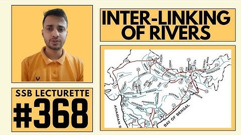 Most expected Lecturette Topics for SSB #368 | InterLinking of Rivers |Join now for Practice