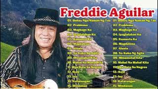 Freddie Aguilar Greatest Hits - Opm Tagalog Love Songs -  Magbago Ka, Problema ...