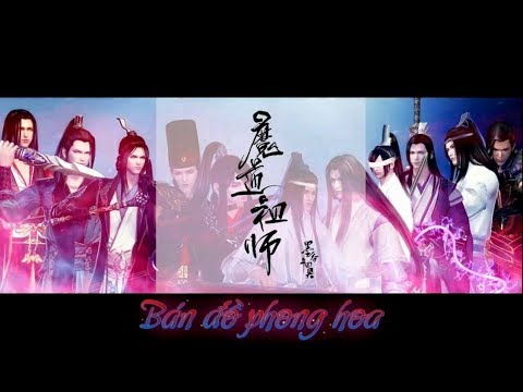 Video [Vietsub] Ma đạo tổ sư - Bán đồ phong hoa - youtube