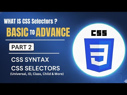 CSS Selectors in Hindi | Part 2 | The Ultimate Guide (Universal, ID ...