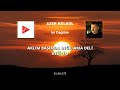 Azer Bülbül İyi Değilim Sözleri 4K 