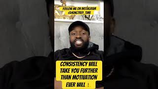 Consistency Will Take You Further Than Motivation Ever Will⚠️#bedifferentfamily⚠️👑💡🚨 #bdf⚠️👑💡