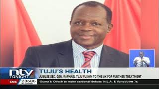 CS Raphael Tuju flown to Britain for treatment