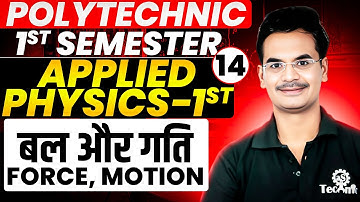 Applied physics-1st polytechnic 1st semester | Force & Motion | all india polytechnic #astechnic